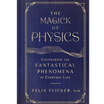 The Magick of Physics
