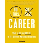 Do This, Not That: Career