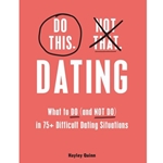 Do This, Not That: Dating