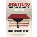 UNSETTLING THE GREAT WHITE NORTH