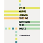 APPLIED WELFARE ECONOMICS, TRADE AND AGRICULTURAL POLICY ANALYSIS