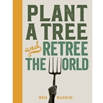 Plant a Tree and Retree the World
