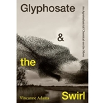 Glyphosate and the Swirl