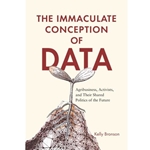 The Immaculate Conception of Data