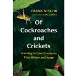 Of Cockroaches and Crickets