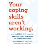 Your Coping Skills Aren't Working