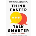 Think Faster, Talk Smarter