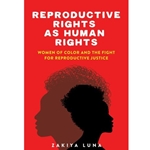 REPRODUCTIVE RIGHTS AS HUMAN RIGHTS