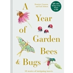 A Year of Garden Bees and Bugs