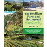 The Resilient Farm and Homestead, Revised and Expanded Edition