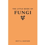 The Little Book of Fungi