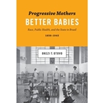 PROGRESSIVE MOTHERS, BETTER BABIES