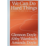 We Can Do Hard Things