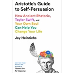 Aristotle's Guide to Self-Persuasion