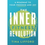 The Inner Fitness Revolution