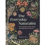 The Everyday Naturalist