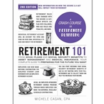 Retirement 101, 2nd Edition