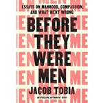 Before They Were Men