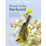 Birds and Blooms Beauty in the Backyard