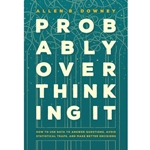 Probably Overthinking It