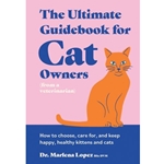 The Ultimate Guidebook for Cat Owners (from a Veterinarian)