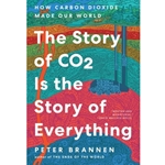 The Story of CO2 Is the Story of Everything