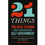 21 Things You Need to Know about Indigenous Self-Government