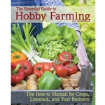 The Essential Guide to Hobby Farming