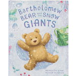 Bartholomew Bear and The Snow Giants Book