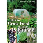 How to Grow Food in Your Polytunnel