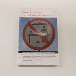 STREET ECONOMIES IN THE URBAN GLOBAL SOUTH