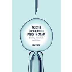 ASSISTED REPRODUCTION POLICY IN CANADA
