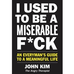 I Used to Be a Miserable F*ck