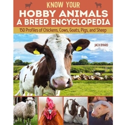 Know Your Hobby Animals: a Breed Encyclopedia