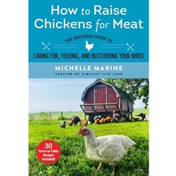 How to Raise Chickens for Meat