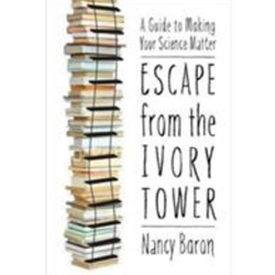 ESCAPE FROM THE IVORY TOWER