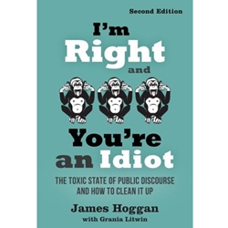 I'M RIGHT AND YOU'RE AND IDIOT