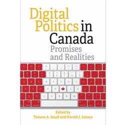DIGITAL POLITICS IN CANADA