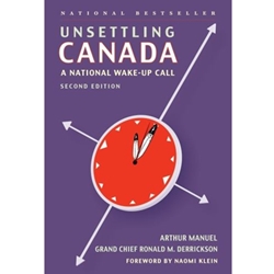 UNSETTLING CANADA (NEW 2ND ED.)