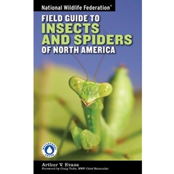 National Wildlife Federation Field Guide to Insects and Spiders and Related Species of North America