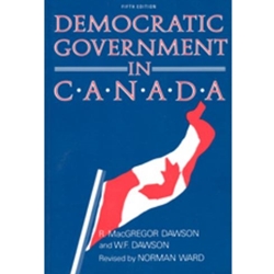 Democratic Government in Canada, 5th Ed