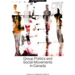 Group Politics and Social Movements in Canada, Second Edition