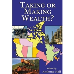 Taking or Making Wealth?
