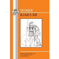 Homer: Iliad I-XII