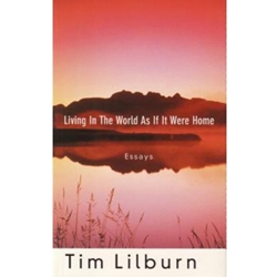 Living in the World As If It Were Home