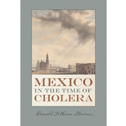 MEXICO IN THE TIME OF CHOLERA
