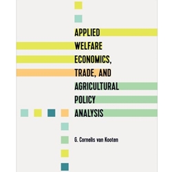 APPLIED WELFARE ECONOMICS, TRADE AND AGRICULTURAL POLICY ANALYSIS