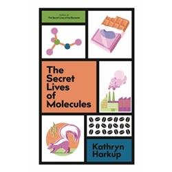 SECRET LIVES OF MOLECULES