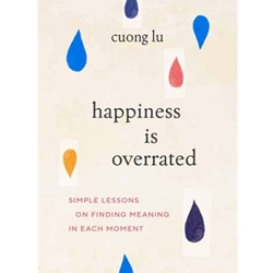 Happiness Is Overrated