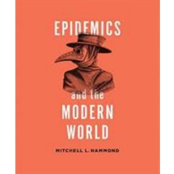 EPIDEMICS AND THE MODERN WORLD